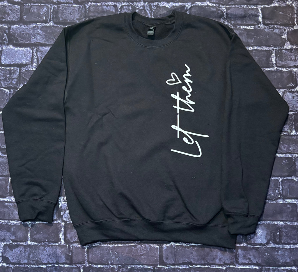 Let Them Sweatshirt